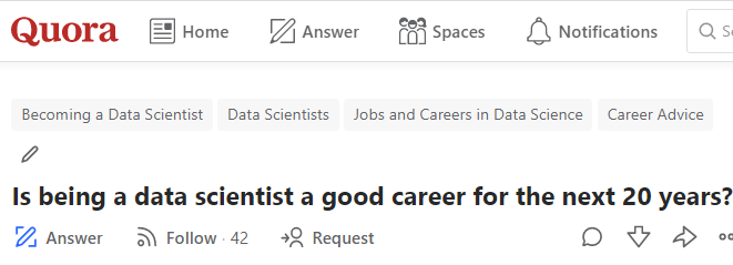 Crowdsourced by Quora: Is being a data scientist a good career for the next 20 years?